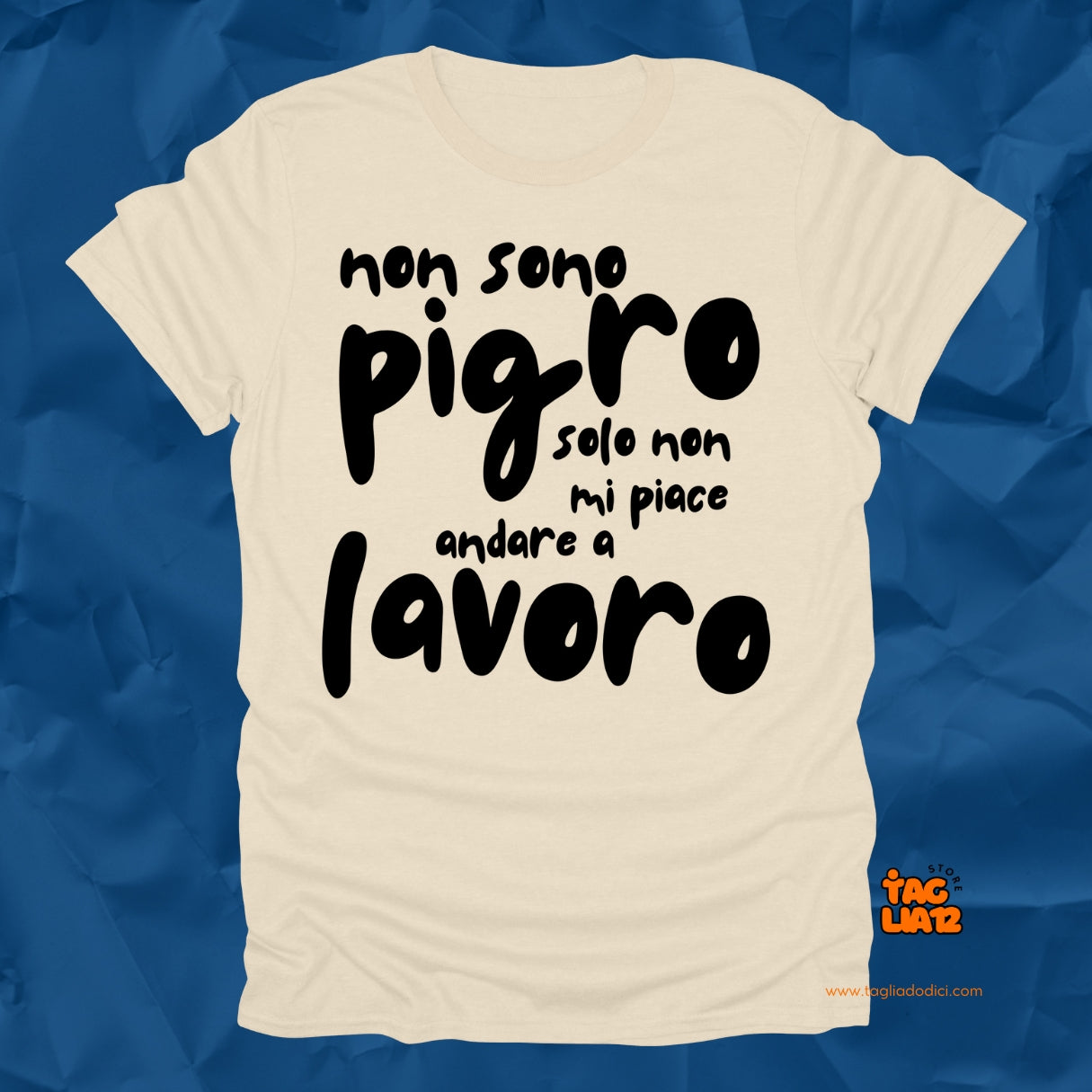 Non sono Pigro Tshirt