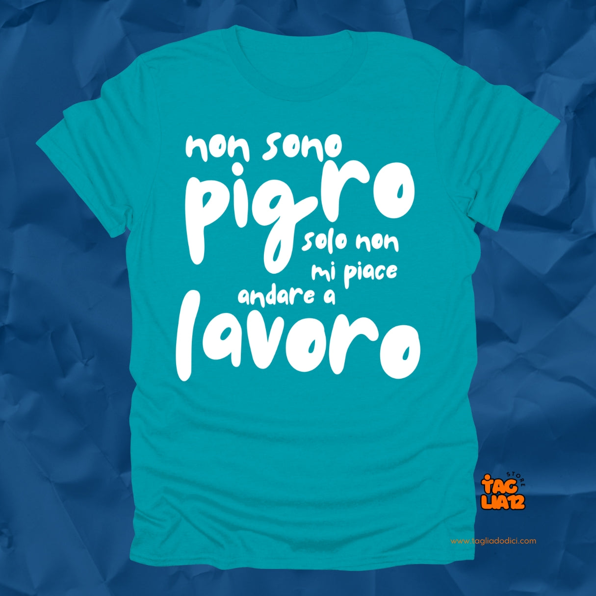 Non sono Pigro Tshirt